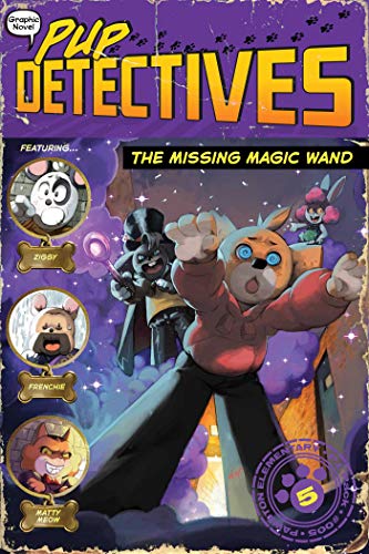 The Missing Magic Wand (Pup Detectives Book 5)