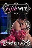 The Fifth Wife: A Risqué Regency Romance