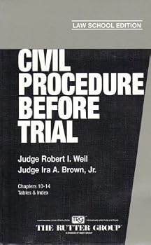 Paperback CIVIL PROCEDURE BEFORE TRIAL-CHAPTERS 10-14 TABLES & INDEX Book