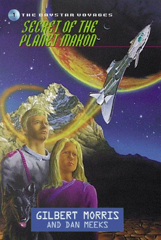 Secret of the Planet Makon (Daystar Voyages Series #1)      Paperback – January 1, 1998