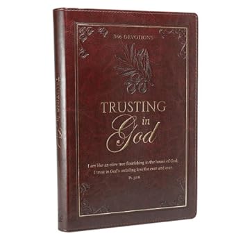 Trusting in God: 366 Devotions