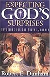 Expecting God's Surprises: Devotions for the Advent Journey