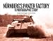 Nurnberg's Panzer Factory: A Photographic Study by Roddy MacDougall (2013-12-06)