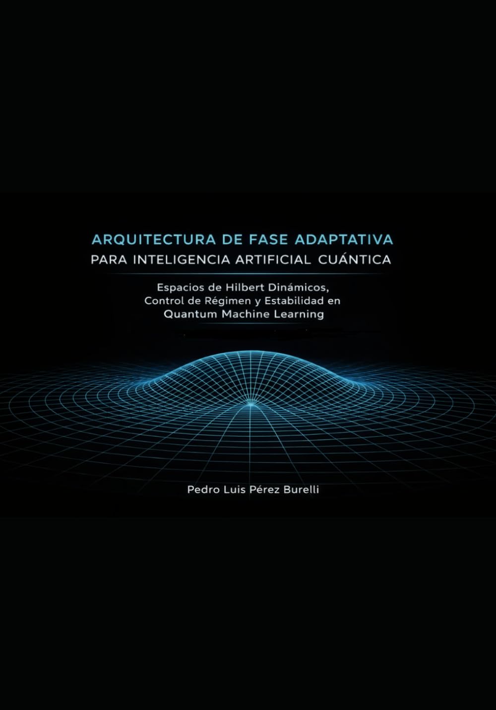 ARQUITECTURA DE FASE ADAPTATIVA PARA INTELIGENCIA ARTIFICIAL CUÁNTICA