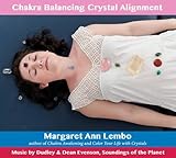 Chakra Balancing Crystal Alignment by Margaret Ann Lembo (2015-07-28)