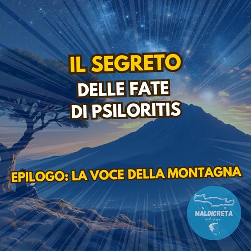 Sofia e il Segreto delle Fate - Epilogo - La Voce della Montagna