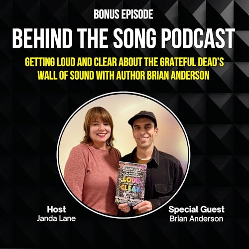 Getting Loud And Clear About The Grateful Dead’s Wall Of Sound with Author Brian Anderson