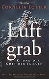 Luftgrab - Ki und der Gott der Fliegen (Kirsten Stein, Band 4)