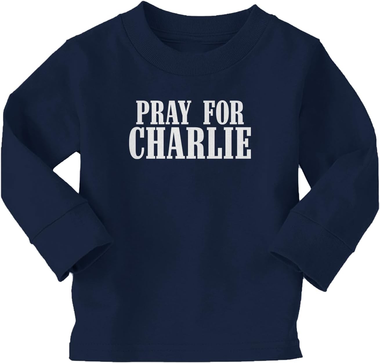 Pray for Charlie - Political Activist Infant/Toddler Cotton Jersey T-Shirt