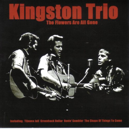 Flowers Are All Gone de Kingston Trio en Amazon Music Amazon.es