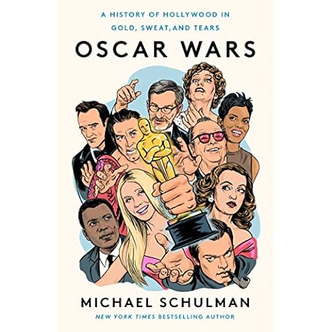 Oscar Wars: A History of Hollywood in Gold, Sweat, and Tears Cover