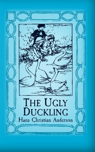 The Ugly Duckling: Original and Unabridged