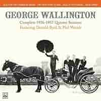 Amazon.co.jp: George Wallington. Complete 1956-1957 Quintet