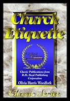 Church Etiquette (Classic) 1589420608 Book Cover