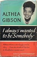 I Always Wanted to Be Somebody 0060115157 Book Cover