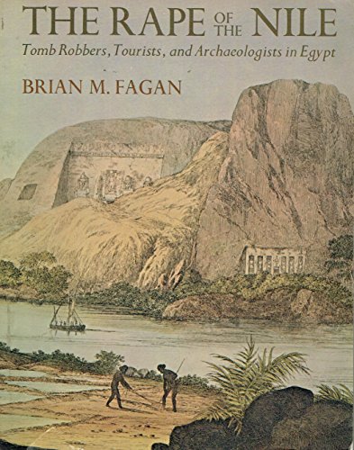The Rape of the Nile: Tomb Robbers, Tourists an... B0017GUCCC Book Cover