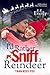 I'd Rather Sniff a Reindeer Than Kiss You: A Small-town, Sweet Christmas Romance (Reindeer Run) (English Edition)