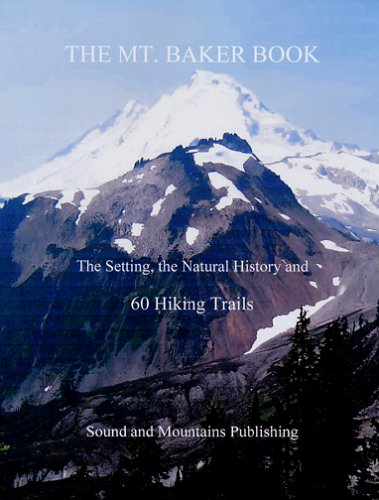 The Mt. Baker Book 0975349627 Book Cover
