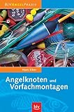 Angelknoten und Vorfachmontagen