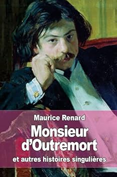 Paperback Monsieur d'Outremort: et autres histoires singulières [French] Book