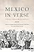 Mexico in Verse: A History of Music, Rhyme, and Power