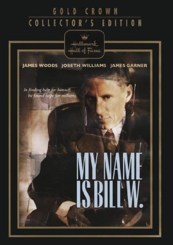 My Name Is Bill W. (Hallmark Hall of Fame) by Hallmark