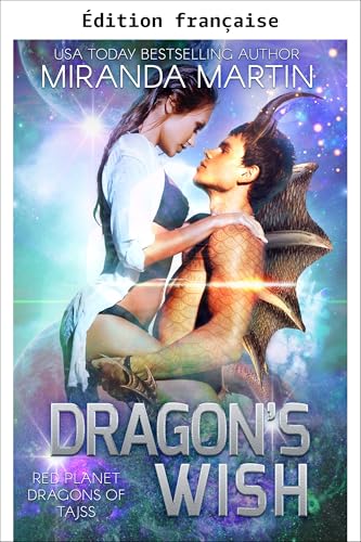 Le vœu du dragon (Dragons de la planète rouge de Tajss t. 13)