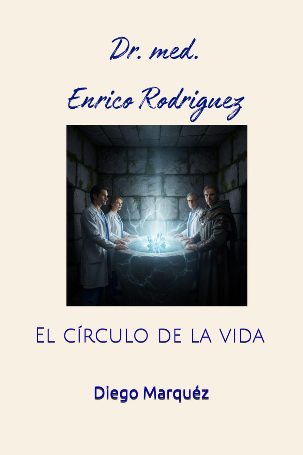 Dr. med. Enrico Rodriguez: El círculo de la vida (Dr. Enrico)