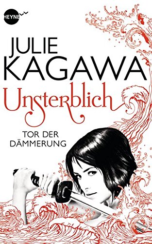 Unsterblich - Tor der Dämmerung: Band 1 - Roman