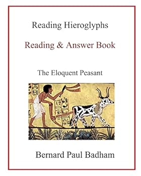 Paperback Reading Hieroglyphs - Reading & Answer Book: The Eloquent Peasant Book