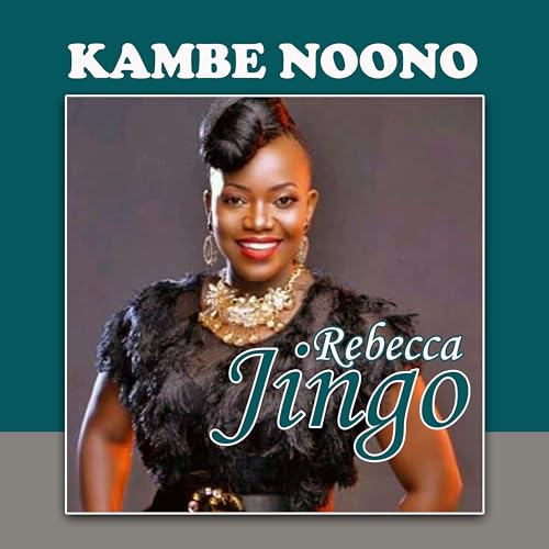 Play Kambe Noono by Rebecca Jingo on Amazon Music