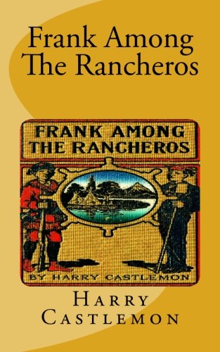 Frank Among The Rancheros 1515073661 Book Cover