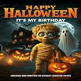 Photo Gallery happy halloween: it s my birthday! Photo Gallery happy halloween: it s my birthday!