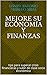 Mejore su economía y finanzas: desarrolle hábitos para superar crisis financieras y escalar económicamente