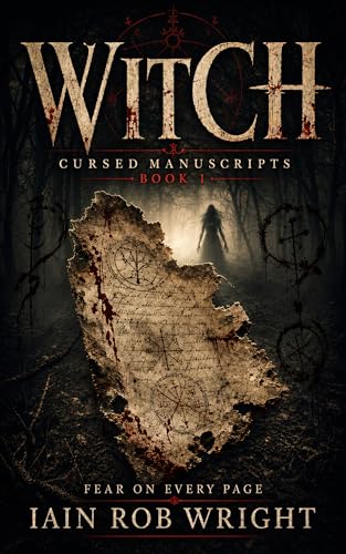 Witch: A chilling horror novel (The Cursed Manuscripts Book 1)