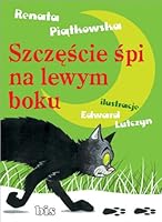 Szczęście śpi na lewym boku 8375510149 Book Cover