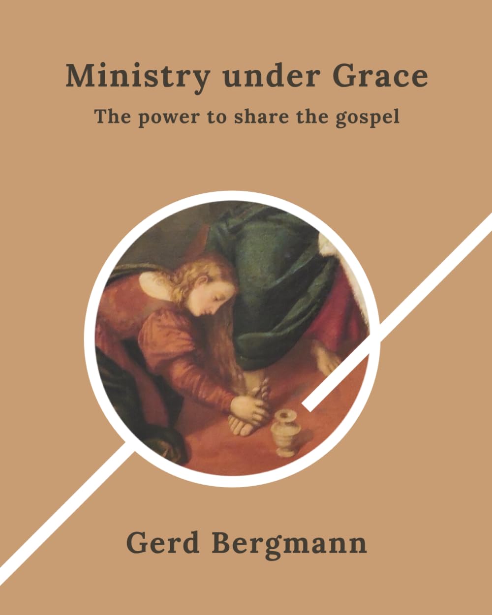 Ministry under Grace: The power to share the gospel (The Transformation Modules)