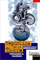Republica de La Tierra: Globalizacion: El Fin de Las Modernidades Nacionales 9505811977 Book Cover