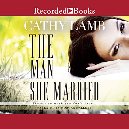 The Man She Married (Audio Download) Cathy Lamb, Hallett
