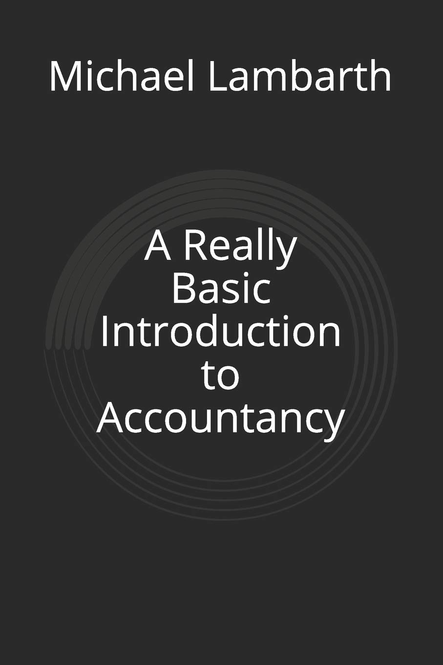 A Really Basic Introduction to Accountancy