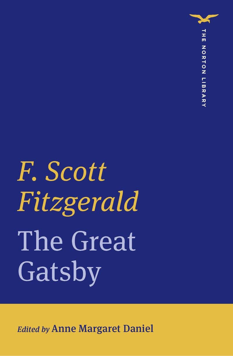 The Great Gatsby (First Edition) (The Norton Library)