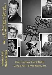 Capa de Os Mais Famosos Atores de Hollywood: 1940 a 1960 - Parte 1: Gary Cooper, Clark Gable, Cary Grant, Errol Flynn, Gregory Peck, etc.