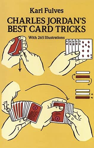 Charles Jordan's Best Card Tricks: With 265 Illustrations: With 265 Illustrations (Dover Magic Books)