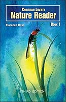 Christian Liberty Nature Reader Book 1 1629821330 Book Cover