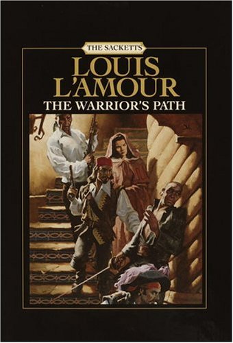 Buy The Warrior's Path: The Sacketts (Louis L'amour) — BookShops.in