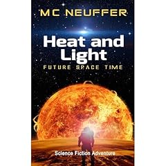 Heat and Light Audiolibro Por MC Neuffer arte de portada