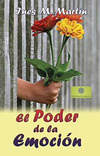 El Poder de la Emoción (Spanish Edition)