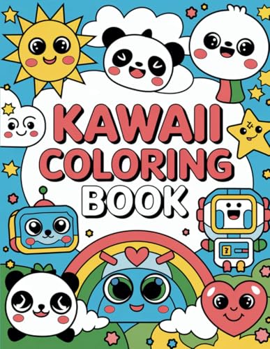 Kawaii Coloring Book: Fun and Relaxing Coloring Pages Featuring Adorable Characters and Lovely Scenes to Inspire Joy
