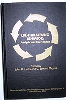 Life Threatening Behavior: Analysis and Intervention 094089811X Book Cover