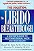 The Libido Breakthrough: A Doctor's Guide to Restoring Sexual Vigor and Beak Health
